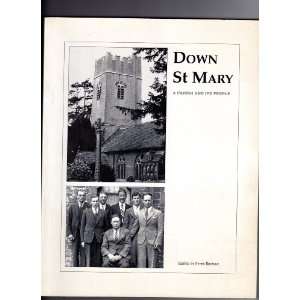  DOWN ST MARY A Parish and Its People BROWNE Peter Books