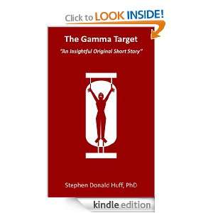 The Gamma Target Stephen Huff  Kindle Store