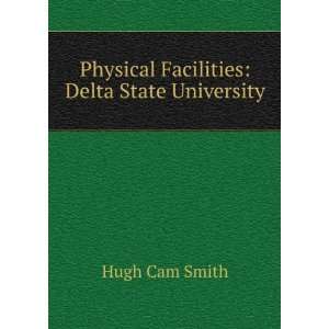    Physical Facilities Delta State University Hugh Cam Smith Books