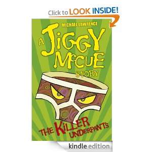 Jiggy McCue The Killer Underpants Michael Lawrence  