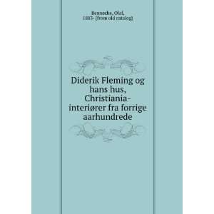  Diderik Fleming og hans hus, Christiania interiÃ¸rer fra 