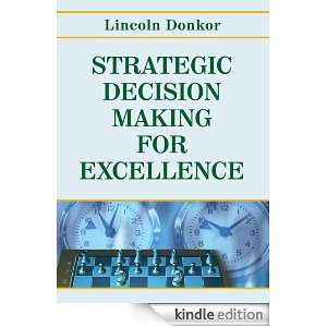 STRATEGIC DECISION MAKING FOR EXCELLENCE Rev. Lincoln Donkor  