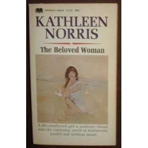  The Beloved Woman Kathleen Norris Books