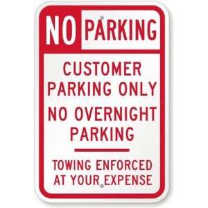     Towing Enforced At Your Expense Engineer Grade Sign, 18 x 12