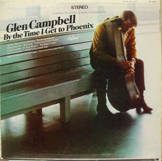 GLEN CAMPBELL by the time i get to phoenix LP VG  