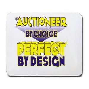  Auctioneer By Choice Perfect By Design Mousepad Office 