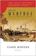   Cairo Modern by Naguib Mahfouz, Knopf Doubleday 