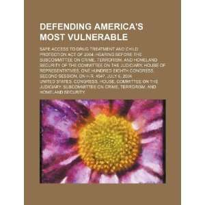  Defending Americas Most Vulnerable Safe Access to Drug 