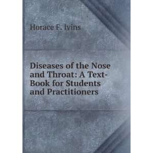   Text Book for Students and Practitioners Horace F. Ivins Books
