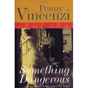    By Penny Vincenzi Something Dangerous  Overlook TP  Books