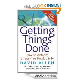 Getting Things Done How to achieve stress free productivity [Kindle 