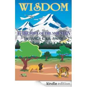   THE FOOT OF THE MOUNTAIN James Earl Smith  Kindle Store