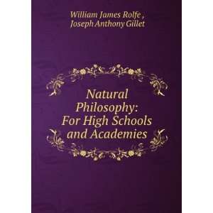   and Academies Joseph Anthony Gillet William James Rolfe  Books