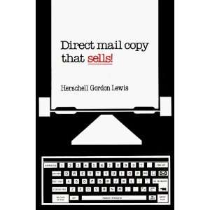  Direct Mail Copy That Sells [Paperback] Herschell Gordon 