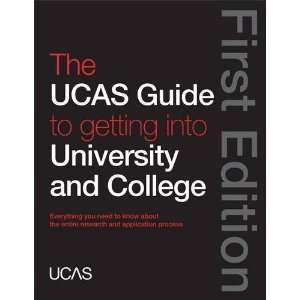   UCAS Guide to Getting Into University and College [Paperback] UCAS