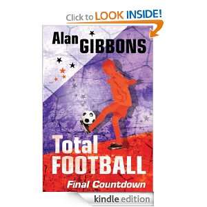 Total Football Final Countdown Alan Gibbons  Kindle 