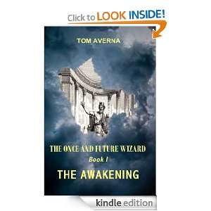   Wizard Book I, The Awakening Tom Averna  Kindle Store