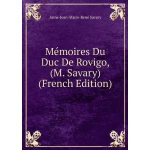   Savary) (French Edition) Anne Jean Marie RenÃ© Savary Books
