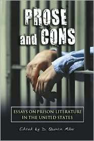 Prose and Cons Essays on Prison Literature in the United States 