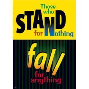  Those Who Stand For Nothing Fall