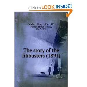  The story of the filibusters (1891) (9781275234598) James 