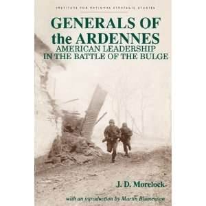  By Jerry D. Morelock Generals of the Ardennes American 