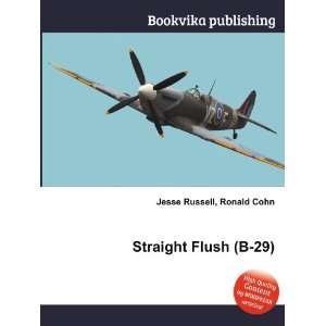  Straight Flush (B 29) Ronald Cohn Jesse Russell Books