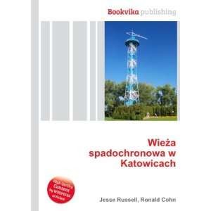   WieÅ¼a spadochronowa w Katowicach Ronald Cohn Jesse Russell Books