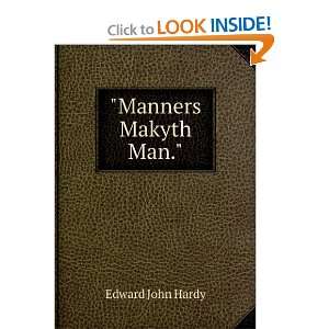  Manners Makyth Man. Edward John Hardy Books