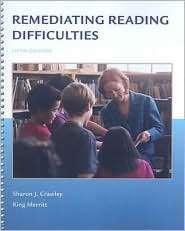 Remediating Reading Difficulties, (0073131091), Sharon J. Crawley 