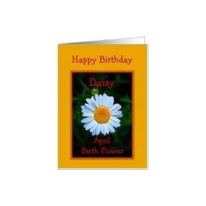  Happy Birthday Daisy April Birth Fower Card Health 