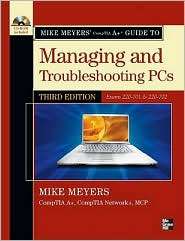 Mike Meyers CompTIA A+ Guide to Managing and Troubleshooting PCs 