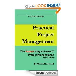 Practical Project Management The Fastest Way to Learn IT Project 