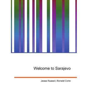  Welcome to Sarajevo Ronald Cohn Jesse Russell Books