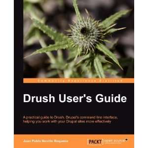  Drush Users Guide [Paperback] Requena Juan Pablo Novillo Books