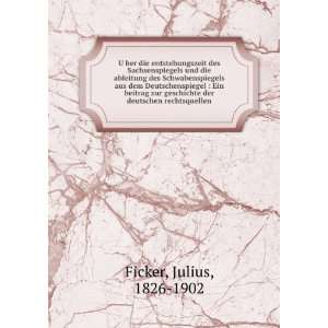   der deutschen rechtsquellen Julius, 1826 1902 Ficker Books
