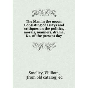   of the present day William, [from old catalog] ed Smelley Books