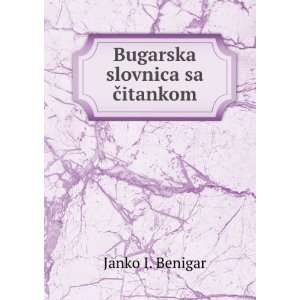  Bugarska slovnica sa Äitankom Janko I. Benigar Books