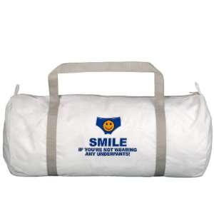  Gym Bag Smile If Youre Not Wearing Any Underpants 