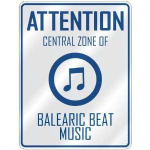   CENTRAL ZONE OF BALEARIC BEAT  PARKING SIGN MUSIC