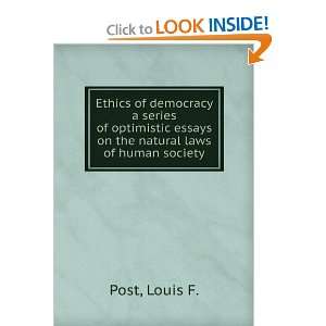 com Ethics of Democracy, a series of optimistic essays on the natural 