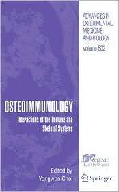 Osteoimmunology, (0387720081), Yongwon Choi, Textbooks   Barnes 