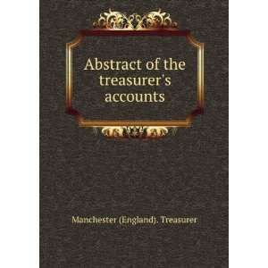  Abstract of the Treasurers Accounts Manchester Treasurer Books