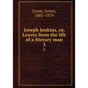  Joseph Jenkins; or, Leaves from the life of a literary man 