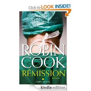 Rémission (LITT.GENERALE) (French Edition) Robin Cook, Pierre 