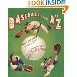 Baseball from A to Z by Michael P. Spradlin and Macky Pamintuan (Mar 