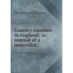   or, journal of a naturalist; John Leonard [Knapp  Books