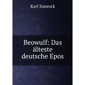  Beowulf Das Ã¤lteste deutsche Epos Karl Simrock Books