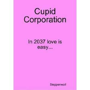  Cupid Corporation (9789810556037) Steppenwolf Books