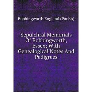   And Pedigrees (9785879386837) Bobbingworth England (Parish) Books